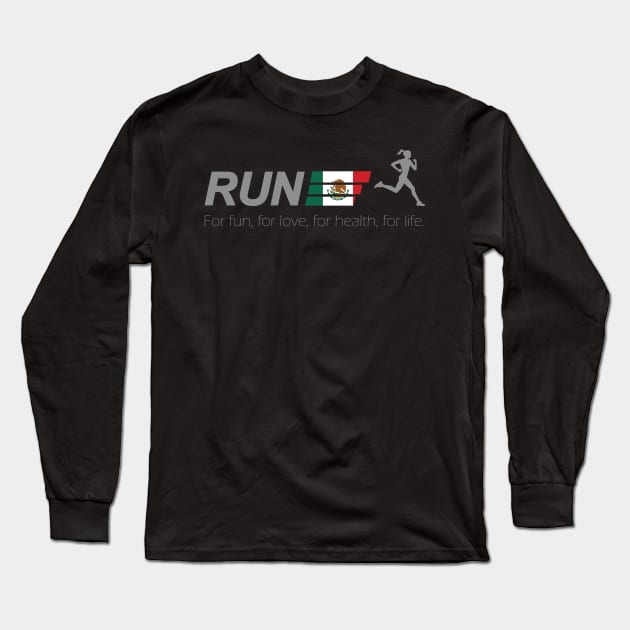 Run For Life Mexico Long Sleeve T-Shirt by e3d